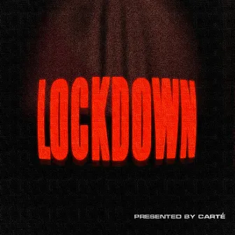 Lockdown by Carté Silva