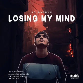 Losing My Mind by RC Magnum