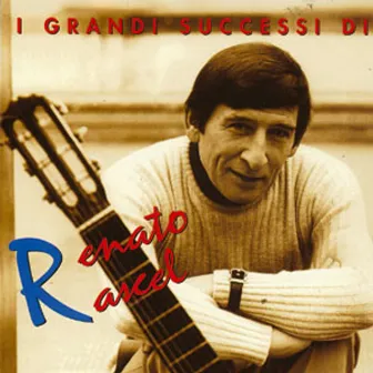 I Grandi Successi Di Renato Rascel by Renato Rascel