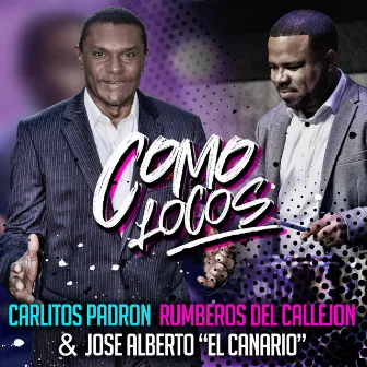 Como Locos by Carlitos Padron