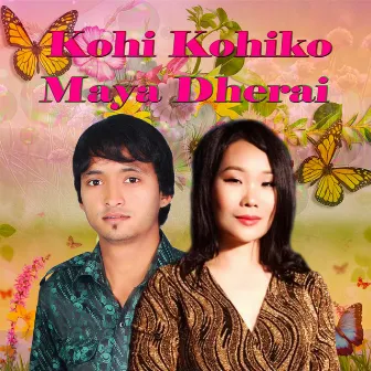 Kohi Kohiko Maya Dherai by Shreyasi Chemjong Limbu