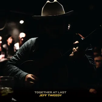 Together At Last by Jeff Tweedy