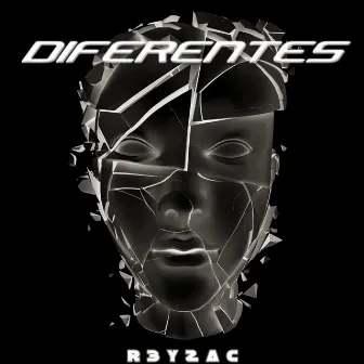 Diferentes by R3YZAC