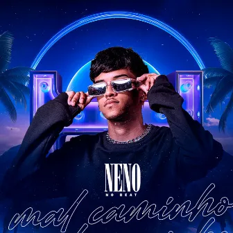 Mal Caminho by Neno No beat