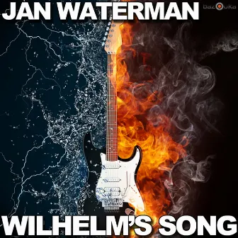 Wilhelm's Song by Jan Waterman