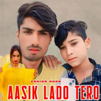 Aasik Lado Tero by Zahida Khan