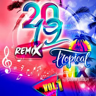 Tropical Mix Vol 1 by Remix 2019