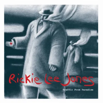 Traffic From Paradise by Rickie Lee Jones