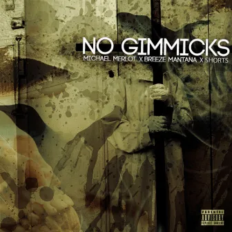 No Gimmicks by Breeze Mantana