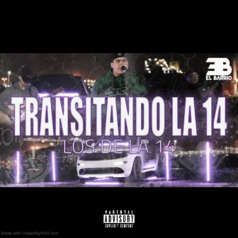 Transitando la 14 by Los De La 14