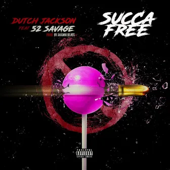 Succa Free (feat. 52 Savage) by Dutch Jackson