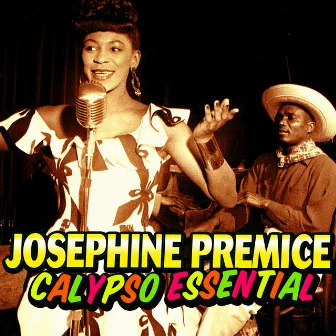 Calypso Essentials by Josephine Premice