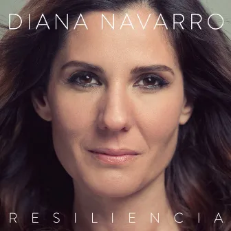 Resiliencia by Diana Navarro