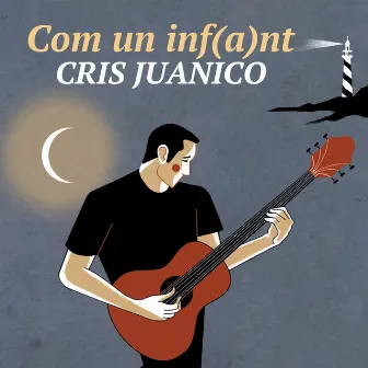 Com un Infant by Cris Juanico