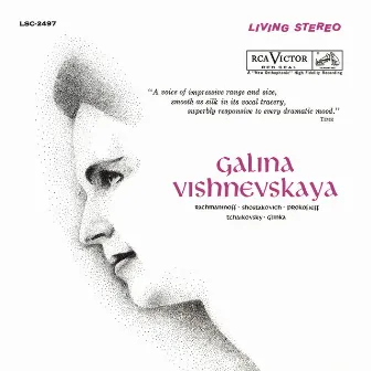 Galina Vishnevskaya Sings Rachmaninoff, Shostakovich, Prokofiev, Tchaikovsky & Glinka by Alexander Dedyukhin