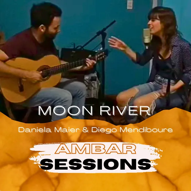 Moon River - En vivo en Ambar Sessions