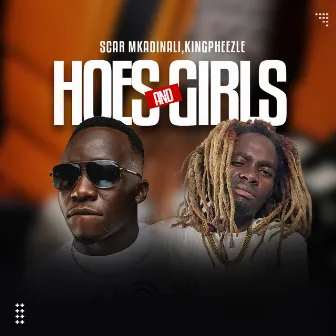 Hoes and Girls by Kingpheezle