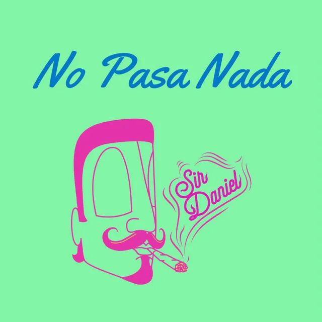 No Pasa Nada