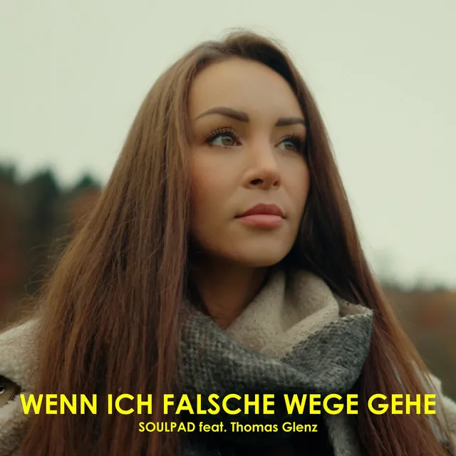 Wenn ich falsche Wege gehe