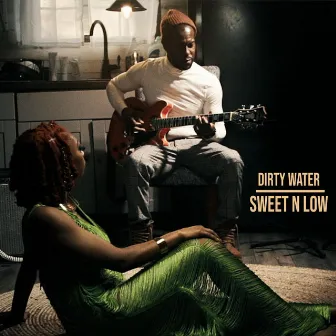 Sweet n Low by Dirty Water