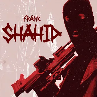 Shahid by Frank