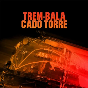 Trem Bala by Cado Torre