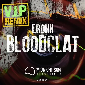 Bloodclat (V.I.P Remix) by Eronn