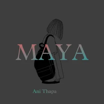 Maya by Ani Thapa