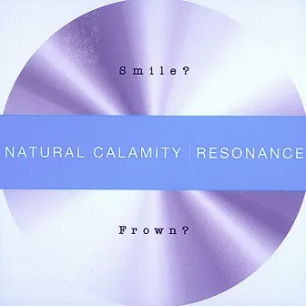 RESONANCE by NATURAL CALAMITY