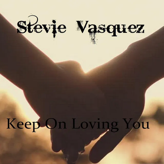 Keep On Loving You