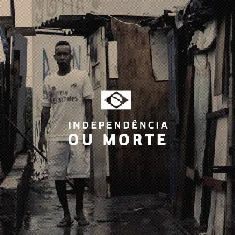 Independência ou Morte by Nop