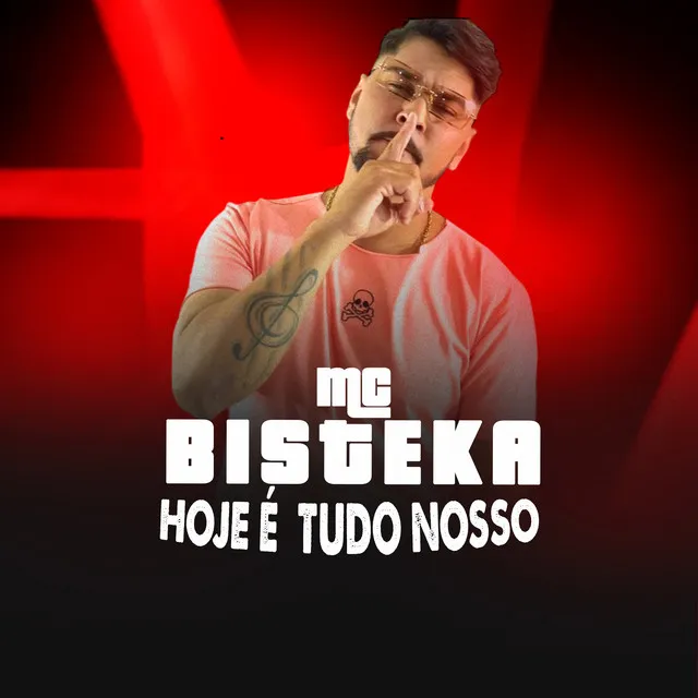 Hoje É Tudo Nosso