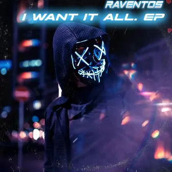 I Want It All by Raventos