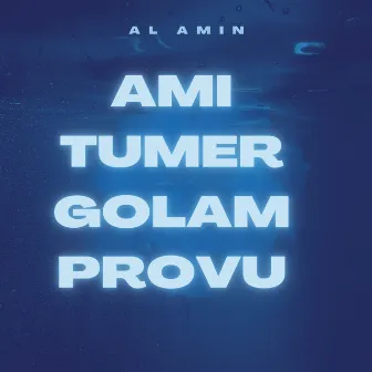 Ami Tumar Golam Provu by Al Amin