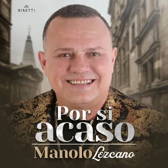 Por Si Acaso by Manolo Lezcano