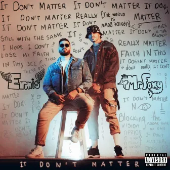 It Don't Matter by Ermis Sandis