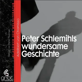 Peter Schlemihls wundersame Geschichte by Adelbert von Chamisso