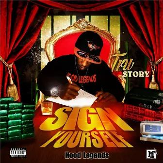 Sign Yourself by Tru Story