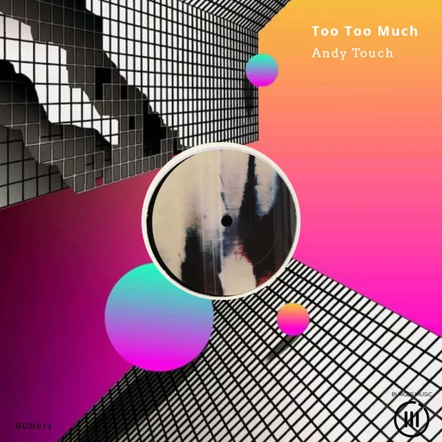 Too Too Much - Original Mix