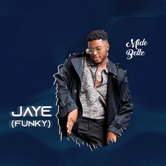 Jaye (Funky) by Mide Bellz