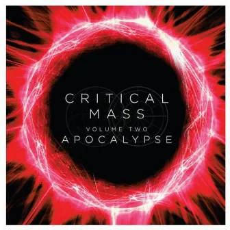 Critical Mass Vol. 2: Apocalypse by Critical Mass