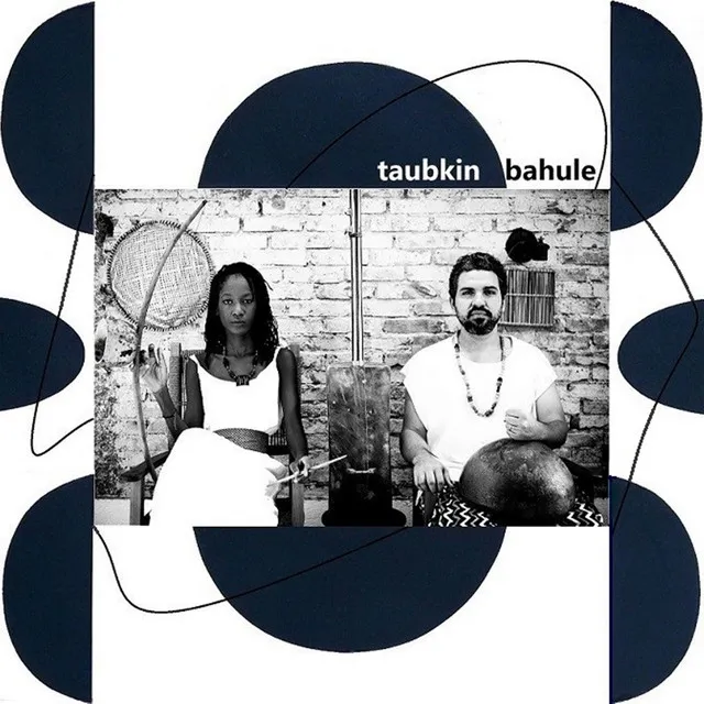 Taubkin & Bahule