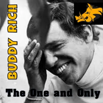 The One and Only : Buddy Rich by Buddy Rich