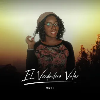 El Verdadero Valor by Meyn Nova