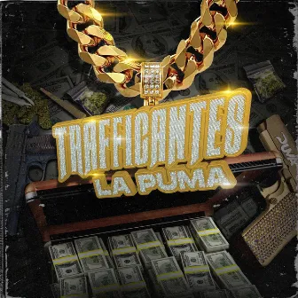 TRAFFICANTES by La Puma