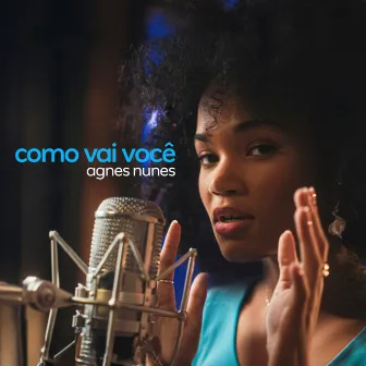 Como Vai Você by Agnes Nunes