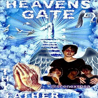 Heavens Gate 1: Thy Father by Sosa Triple 7