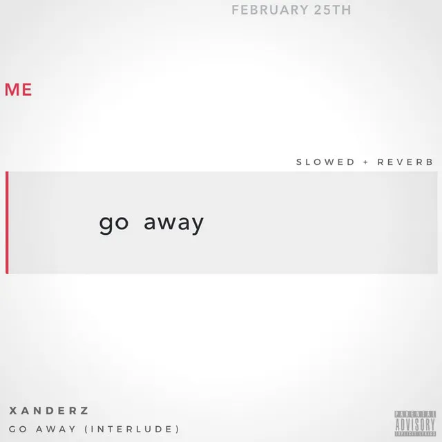 Go Away (Interlude)