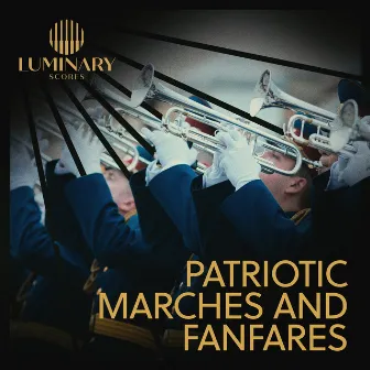 Patriotic Marches and Fanfares by Alan Lazar