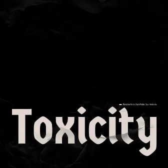 Toxicity by Marcelino Ferrer